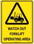 Caution Sign - Watch Out Forklift Operating Area  Metal