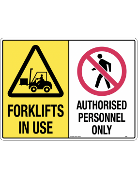Caution Sign - Forklifts In Use/Authorised Personnel Only  Poly