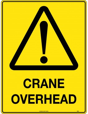 Caution Sign - Crane...