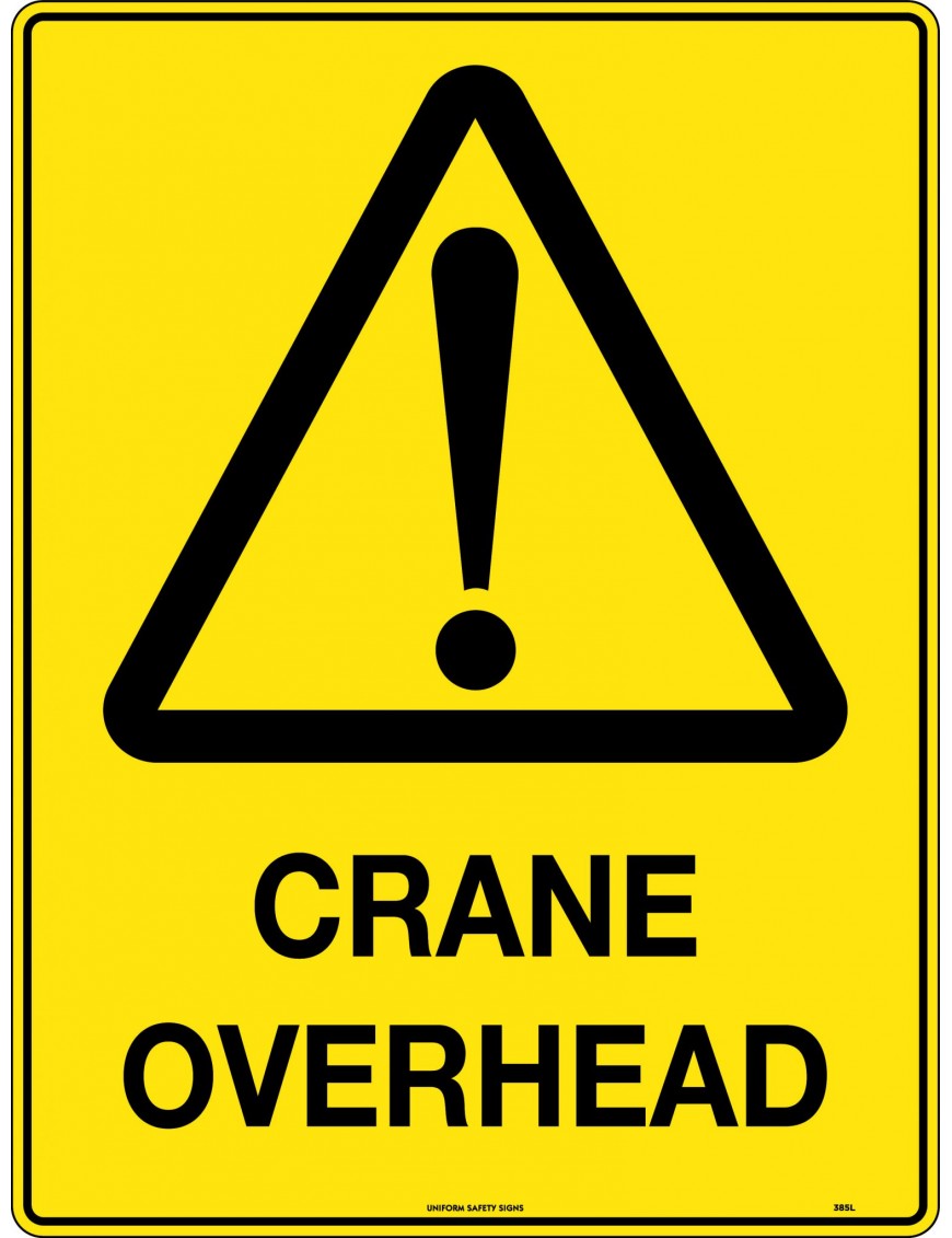 Caution Sign - Crane Overhead  Poly