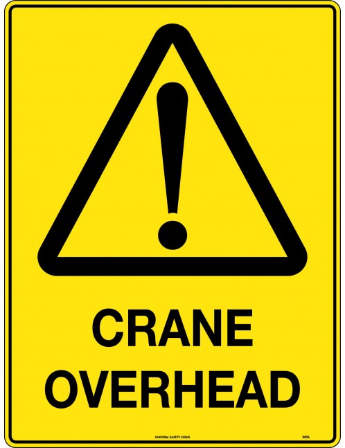 Caution Sign - Crane Overhead  Poly