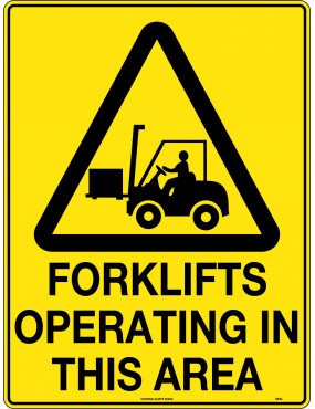 Caution Sign - Forklifts Operating in This Area  Metal