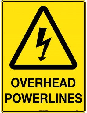 Caution Sign -  Overhead Powerlines  Metal