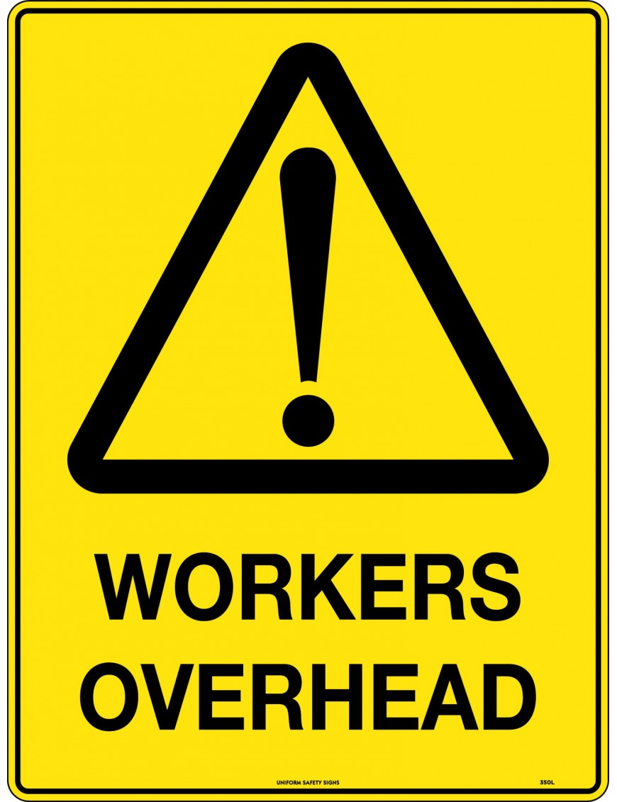 Caution Sign - Workers Overhead  Poly