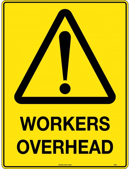 Caution Sign - Workers Overhead  Poly