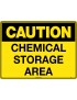 Caution Sign -  Chemical Storage Area  Poly