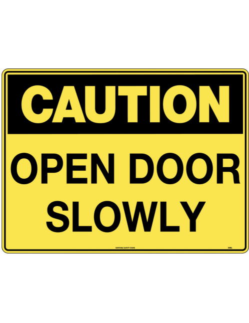 Caution Sign -  Open Door Slowly  Poly