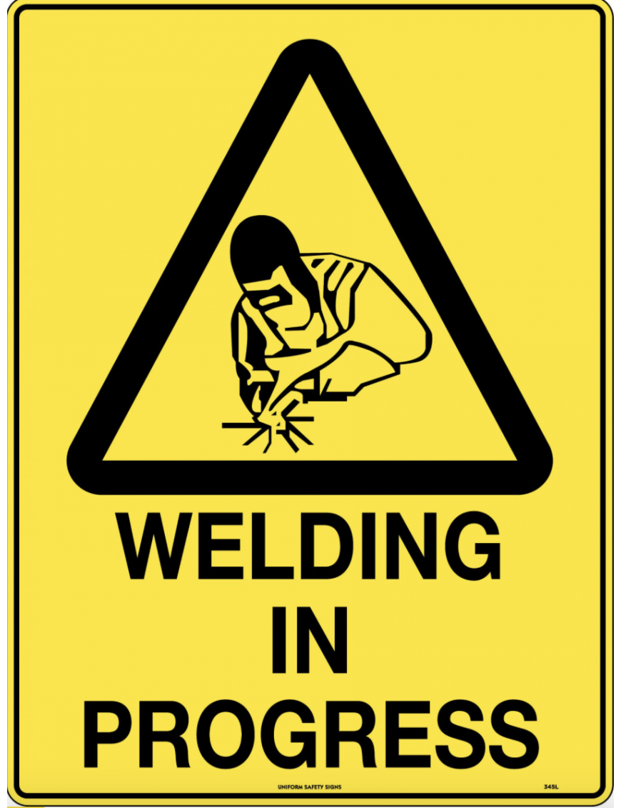 Caution Sign - Welding in Progress  Metal