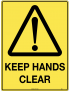 Caution Sign - Keep Hands Clear  Poly