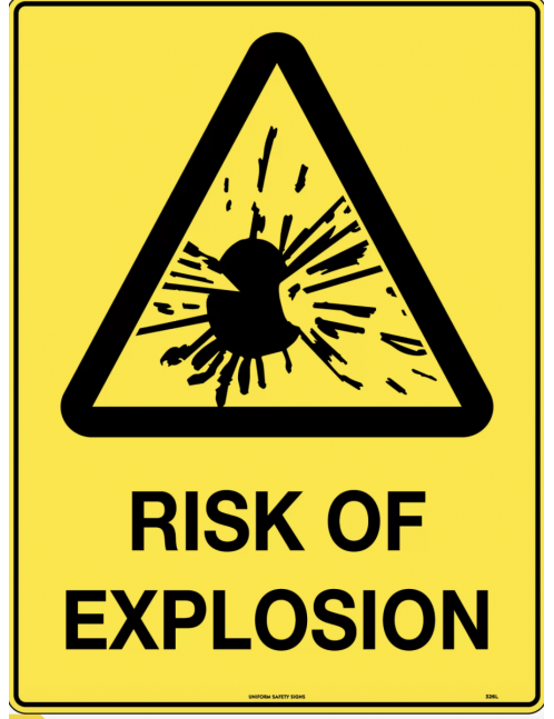 Caution Sign -  Risk of Explosion  Metal