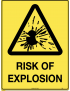 Caution Sign -  Risk of Explosion  Metal