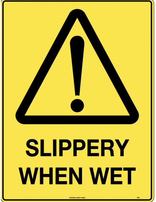 Caution Sign - Slippery When Wet  Corflute