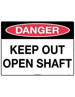 Danger Sign - Keep Out Open Shaft Corflute