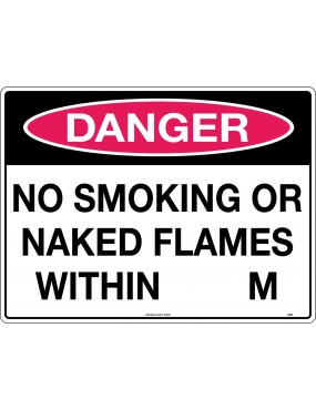 Danger Sign - No Smoking Or Naked Flames Within...  Poly