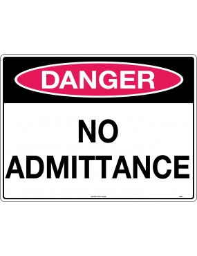 Danger Sign - No Admittance Metal