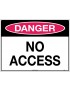 Danger Sign - No Access  Metal