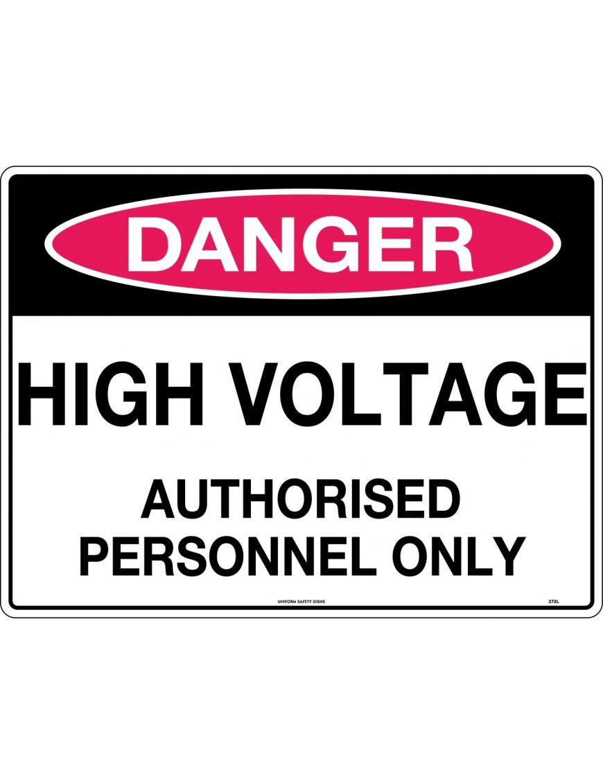 Danger Sign - High Voltage Authorised Personnel Only  Metal