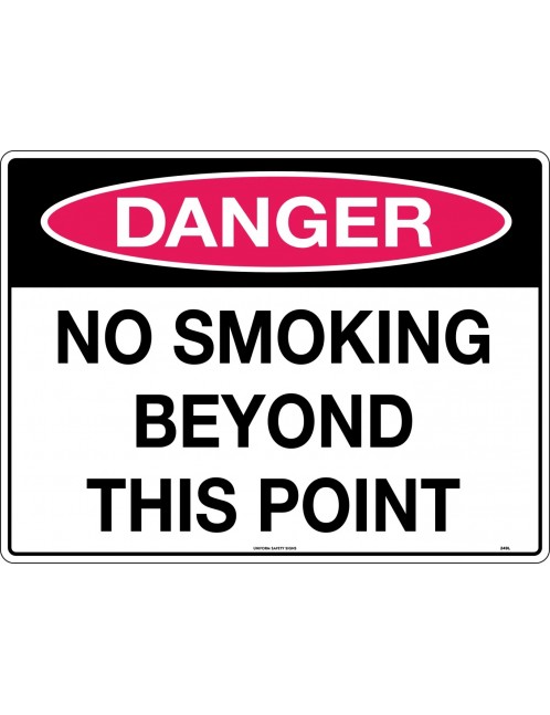 Danger Sign -  No Smoking Beyond This Point   Poly