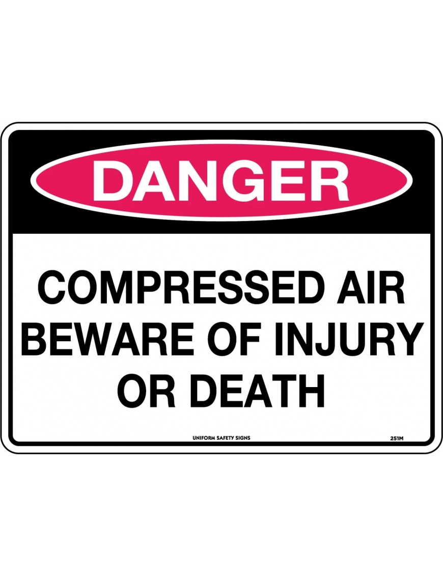 Danger Sign -  Compressed Air Beware of Injury or Death  Poly