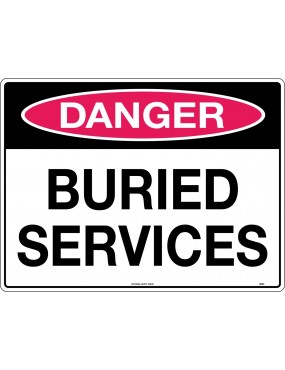 Danger Sign -  Buried Services  Corflute