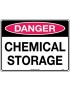 Danger Sign -  Chemical Storage   Poly