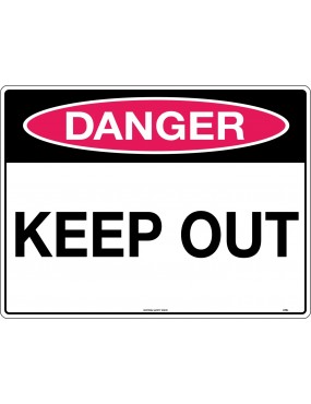 Danger Sign -  Keep Out   Poly