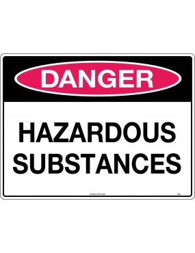 Danger Sign -  Hazardous Substances  Poly