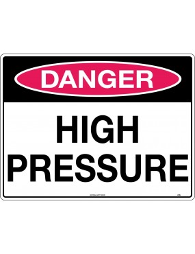 Danger Sign -  High Pressure  Poly
