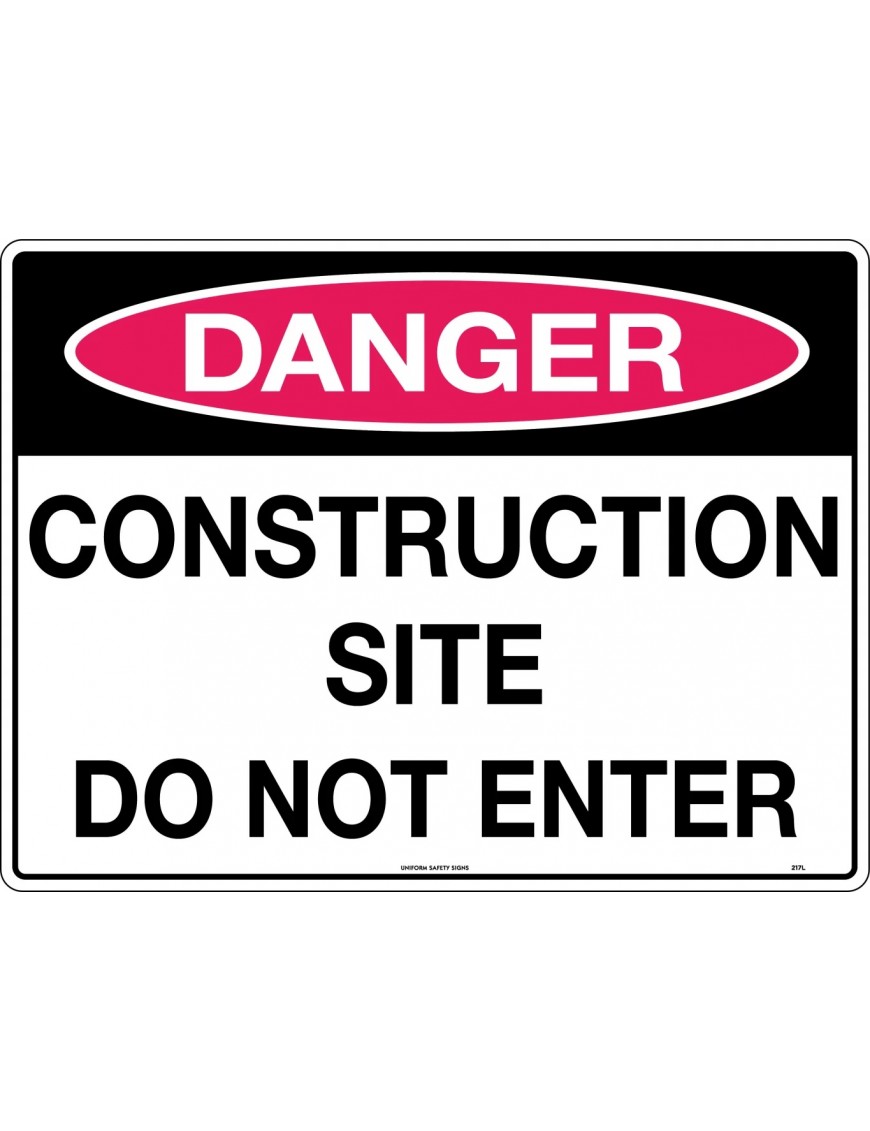 Danger Sign -  Construction Site Do Not Enter  Poly