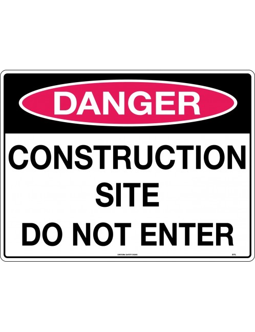 Danger Sign -  Construction Site Do Not Enter  Poly