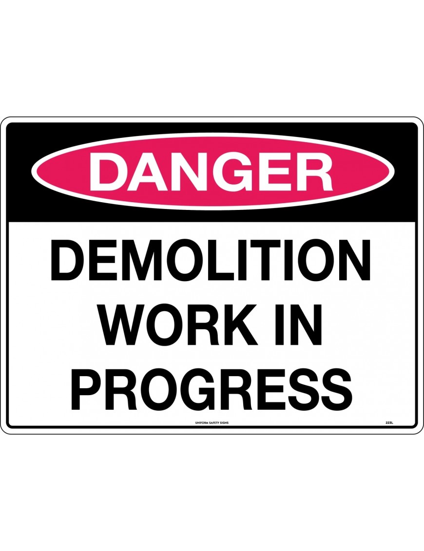 Danger Sign -  Demolition Work in Progress  Metal