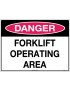 Danger Sign -  Forklift Operating Area  Metal