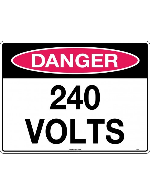 Danger Sign -  240 Volts   Metal