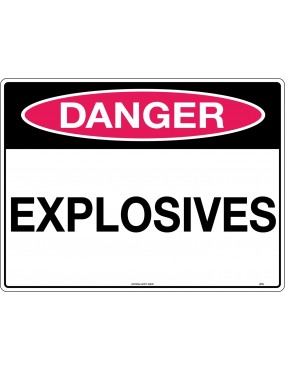 Danger Sign -  Explosives...