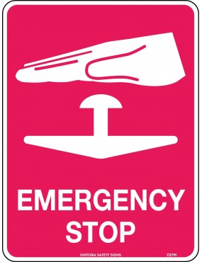 Fire Sign - Emergency Stop...