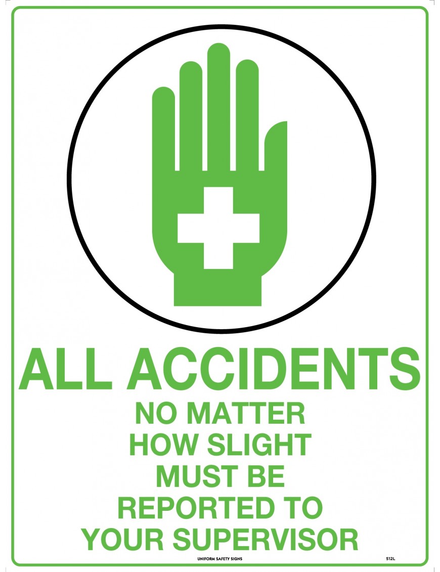 First Aid Sign - All Accidents No Matter How Slight   Poly