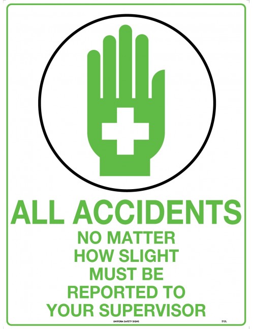 First Aid Sign - All Accidents No Matter How Slight   Poly