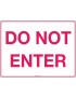 Exit/Entry Sign - Do Not Enter  Poly