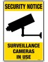 Security Sign - Surveillance Cameras In Use  Metal