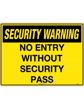 Security Sign - No Entry...