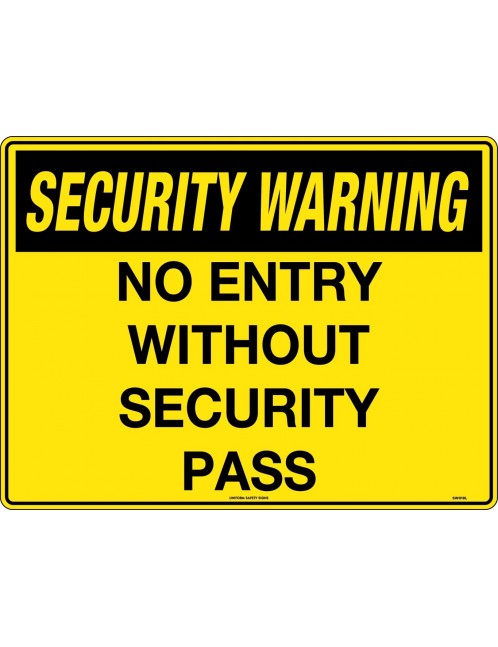 Security Sign - No Entry Without Security Pass  Poly