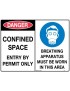 Danger Sign - Danger Confined Space Entry By Permit Only/Breathing Apparatus Must Be Worn In This Area Poly