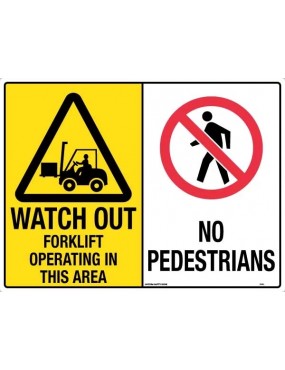 General Sign - Watch Out Forklift Operating In This Area / No Pedestrians  Metal