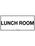 General Sign - Lunch Room  Poly