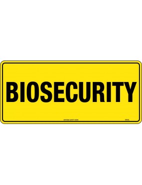 General Sign - Biosecurity  Metal