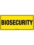 General Sign - Biosecurity  Metal