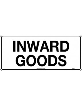 General Sign - Inward Goods  Metal