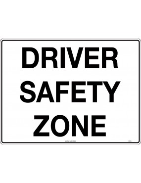 General Sign -  Driver Safety Zone  Metal