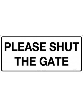 General Sign - Please Shut The Gate  Metal
