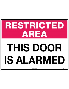 General Sign - Restricted Area This Door is Alarmed  Metal
